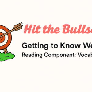 GETTING TO KNOW WORDS